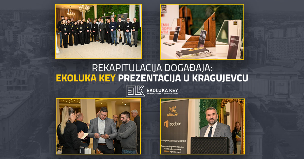 REKAPITULACIJA DOGAĐAJA: <br>EKOLUKA KEY PREZENTACIJA U KRAGUJEVCU